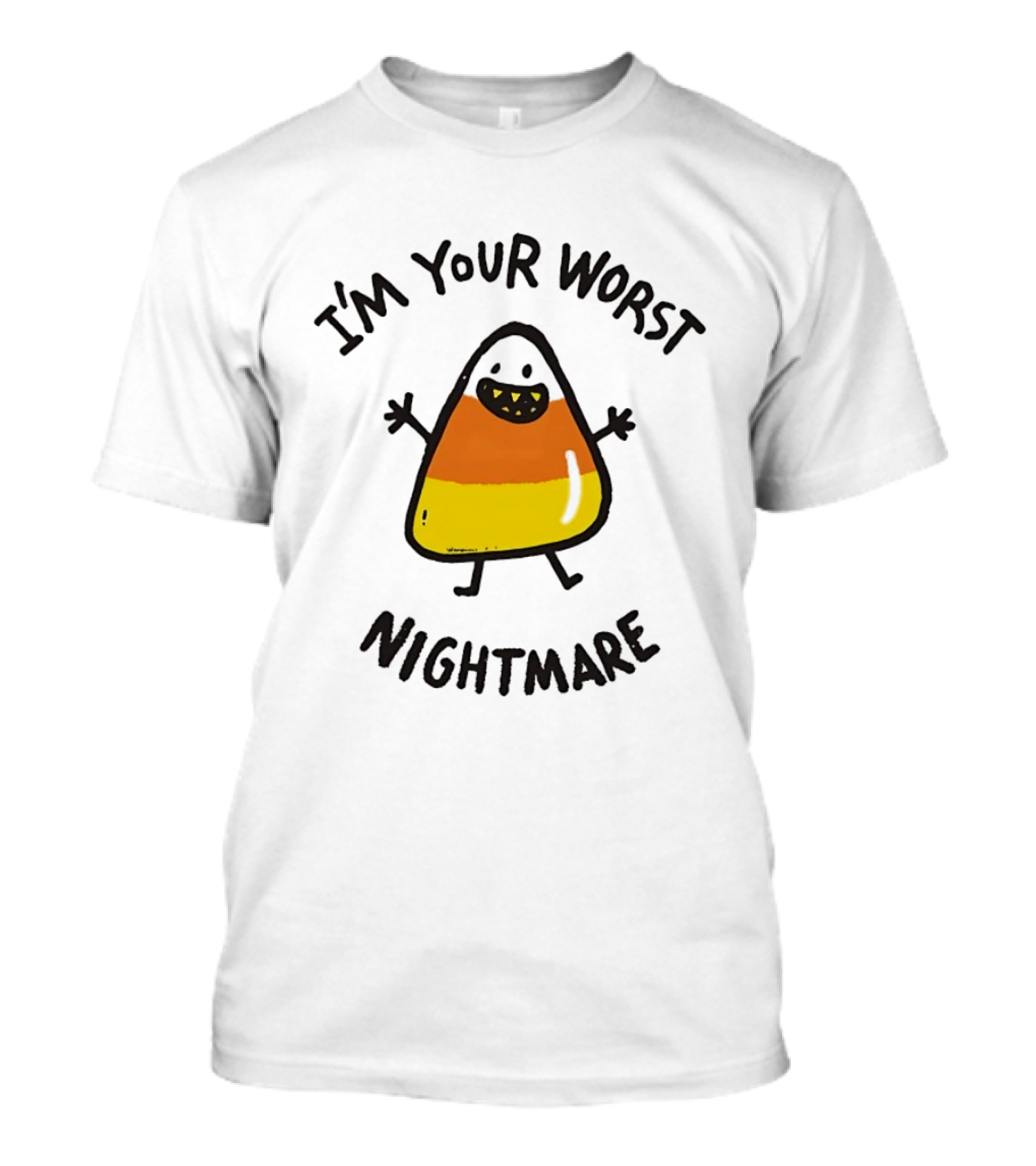 I'm Your Worst Nightmare Candy Corn Halloween T-Shirt