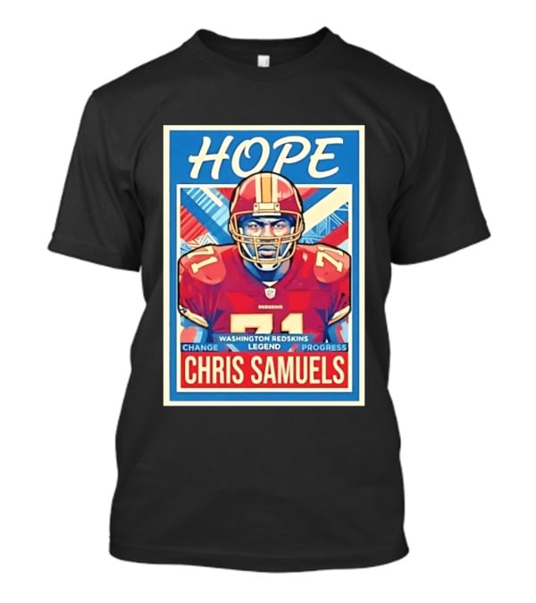 HOPE Chris Samuels Washington Redskins Legend Progress Change T-Shirt