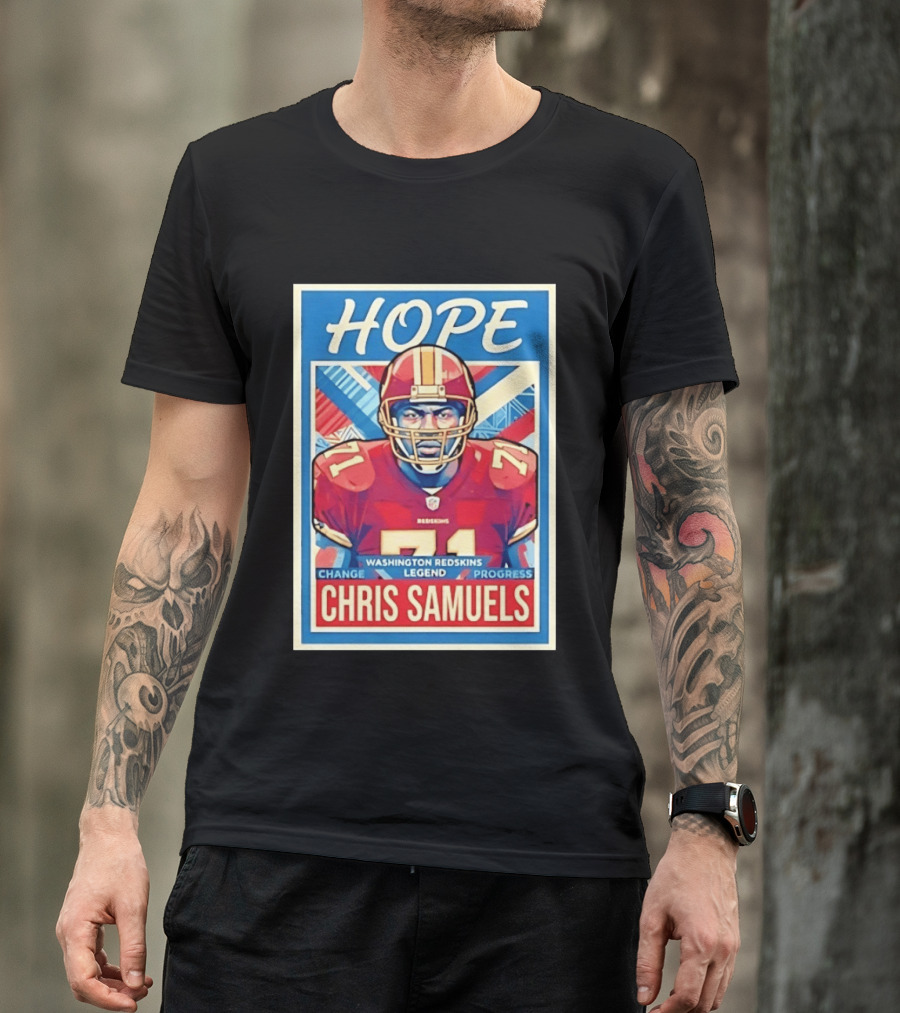 HOPE Chris Samuels Washington Redskins Legend Progress Change T-Shirt