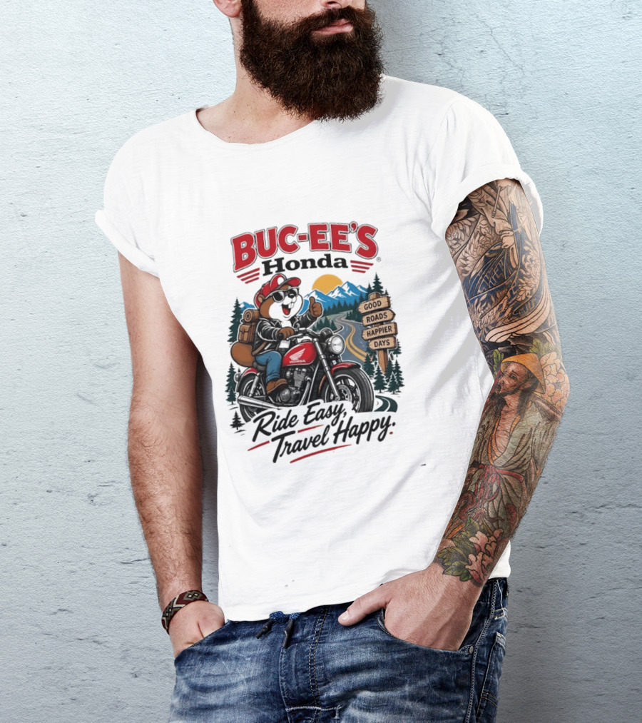 Buc Ee's Honda Ride Easy Travel Happy Good Roads Happier Days Motorcycle Adventure T-Shirt