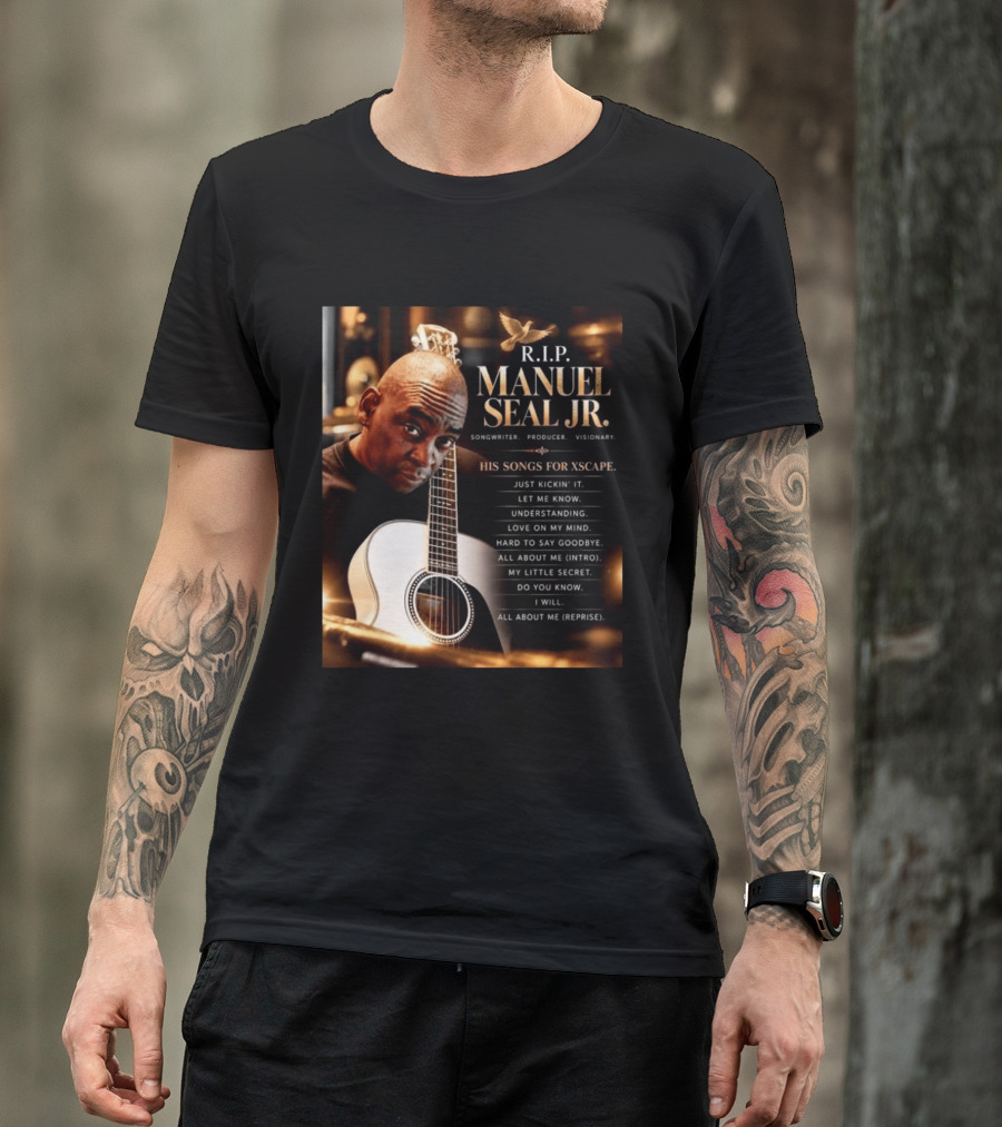R.I.P. Manuel Seal Jr. Songwriter For Xscape Hits 1960 2026 T-Shirt
