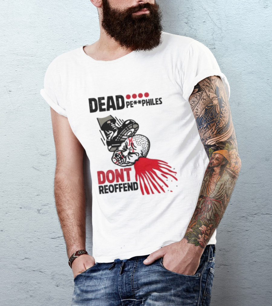 Dead Pedophiles Vigilante Justice Graphic Don't Reoffend T-Shirt