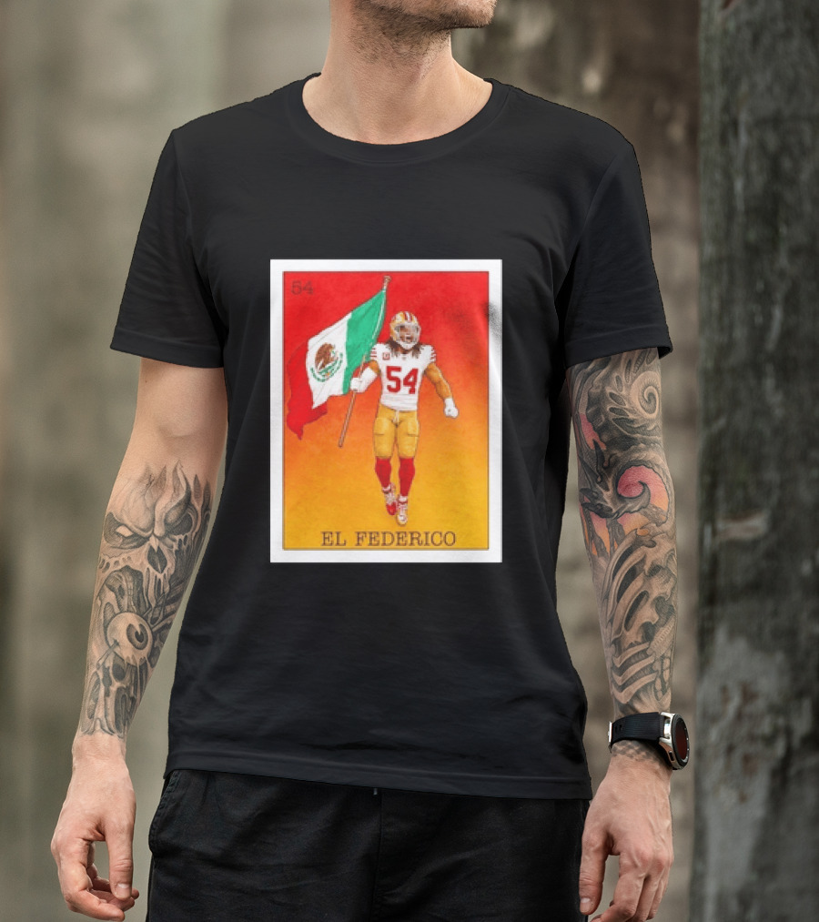 Fred Warner San Francisco 49ers El Federico Loteria Card Mexican Flag Icon 54 T-Shirt