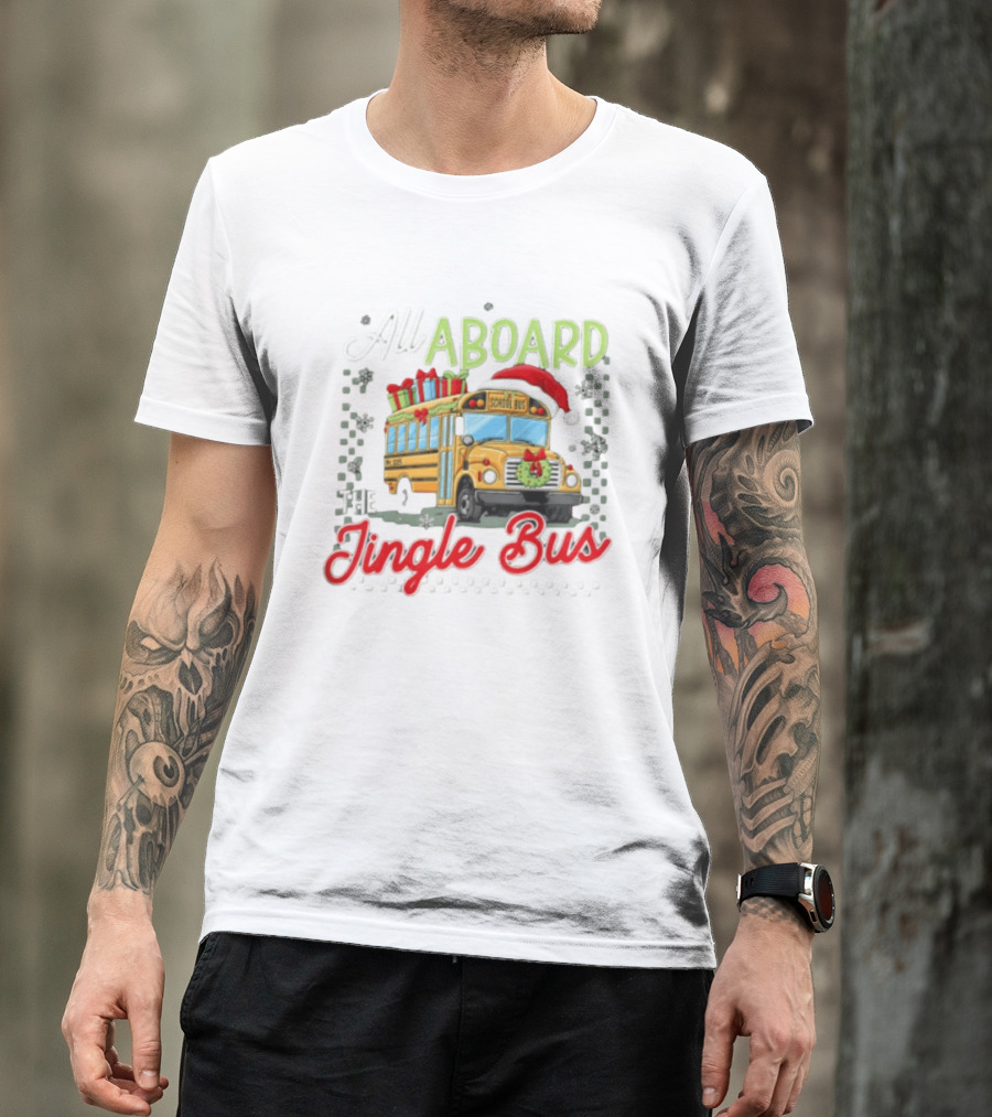 All Aboard The Jingle Bus Christmas Yellow School Bus Santa Hat Gifts Snowflakes Wreath T-Shirt