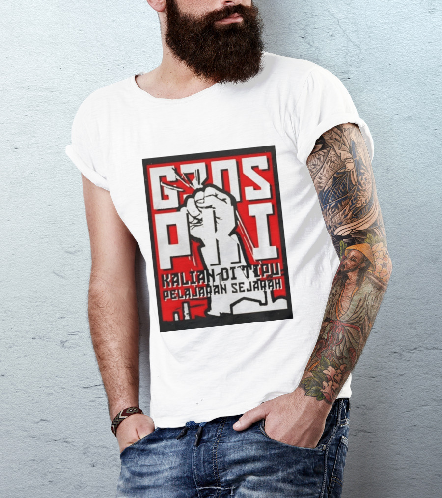 G30s PKI Kalian Di Tipu Pelajaran Sejarah T-Shirt