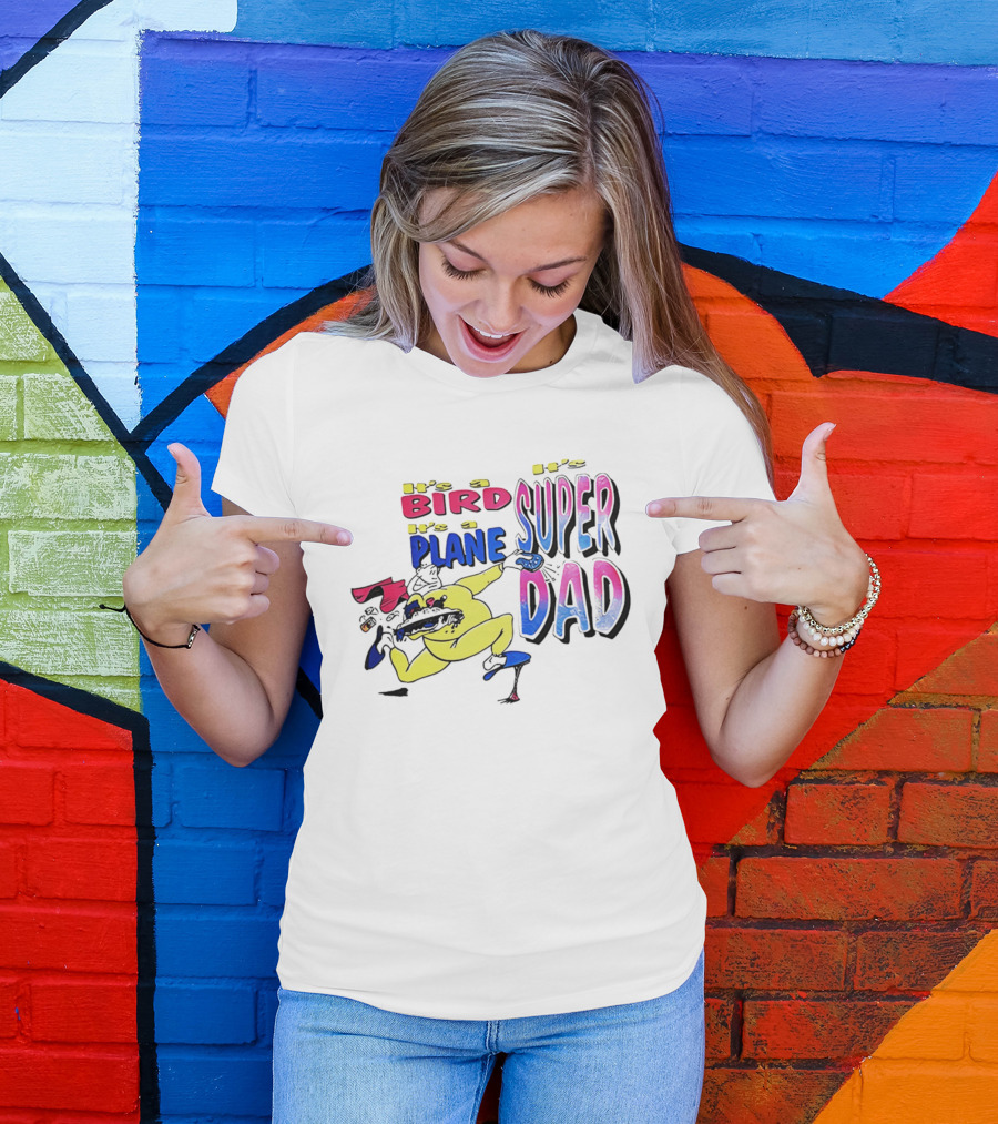 Super Dad It's A Bird It's A Plane Heroic Cartoon T-Shirt