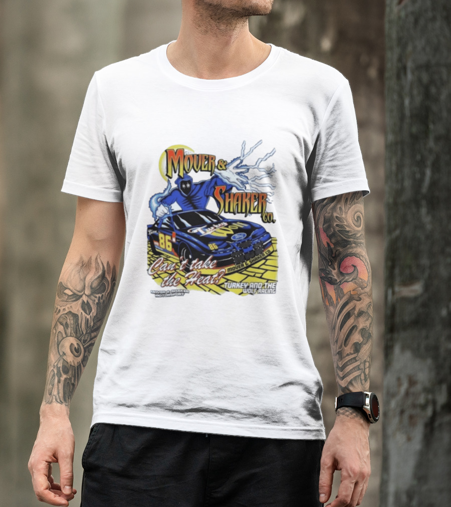 Mover & Shaker Co 86 Racing Car Can't Take The Heat Turkey And The Wolf Racing T-Shirt
