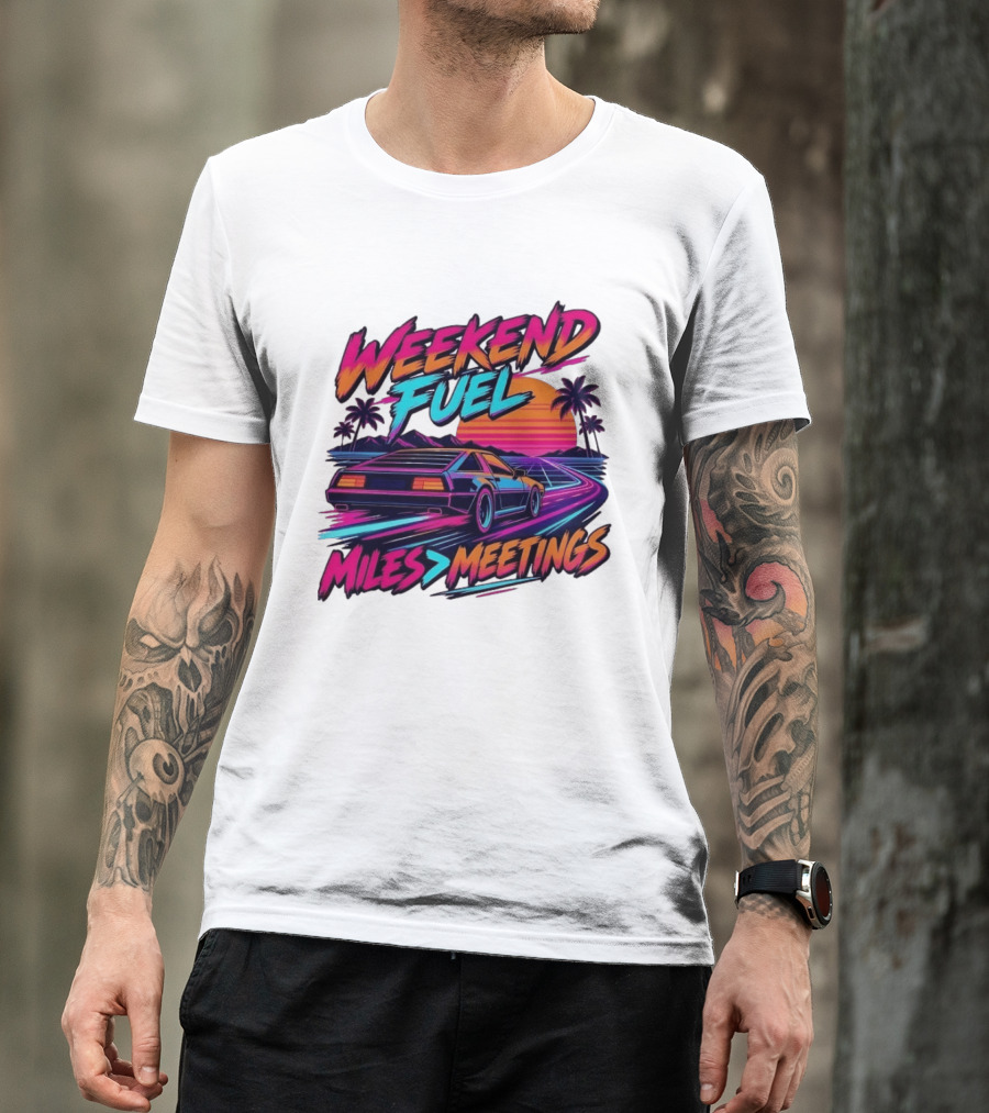 Weekend Fuel Synthwave Sports Car Miles Over Meetings Retro Aesthetic T-Shirt