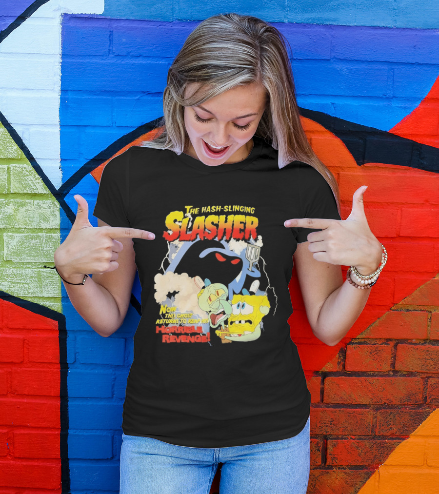 The Hash Slinging Slasher Now The Ghost Returns To Reap His Horrible Revenge T-Shirt