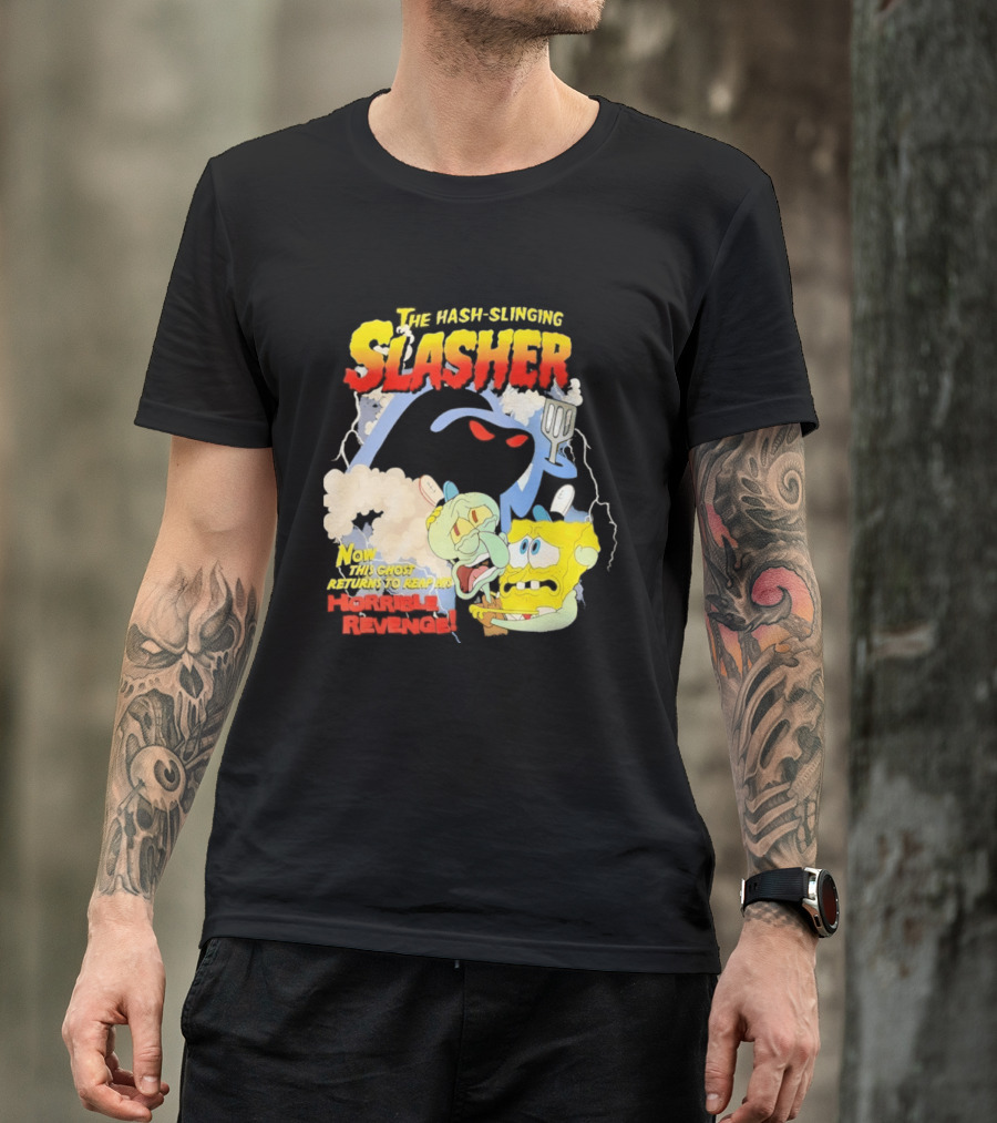 The Hash Slinging Slasher Now The Ghost Returns To Reap His Horrible Revenge T-Shirt