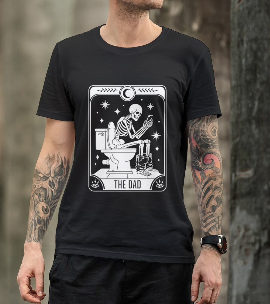 Dad Skeleton Tarot Card Toilet Humor Tarot Dad Card T-Shirt