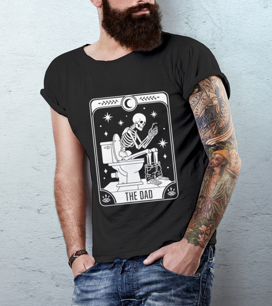Dad Skeleton Tarot Card Toilet Humor Tarot Dad Card T-Shirt