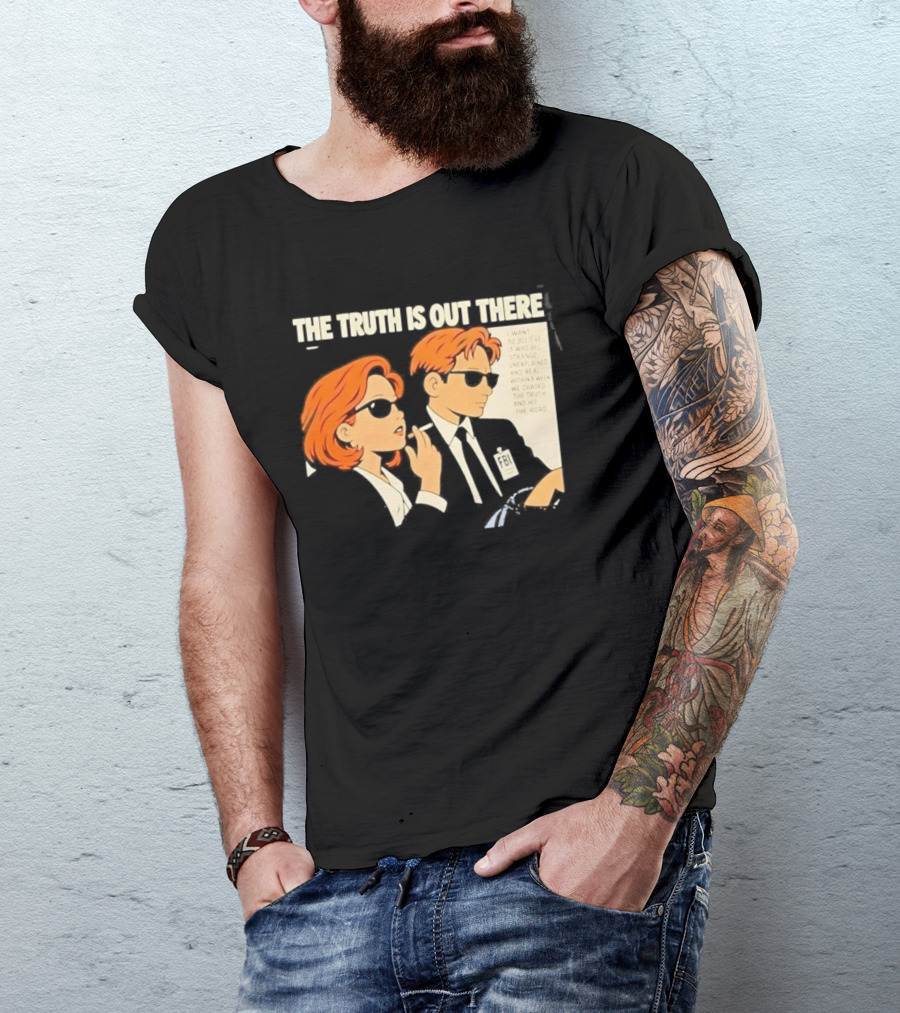 The Truth Is Out There I Want To Believe Strange Unexplained Real Hit The Road T-Shirt