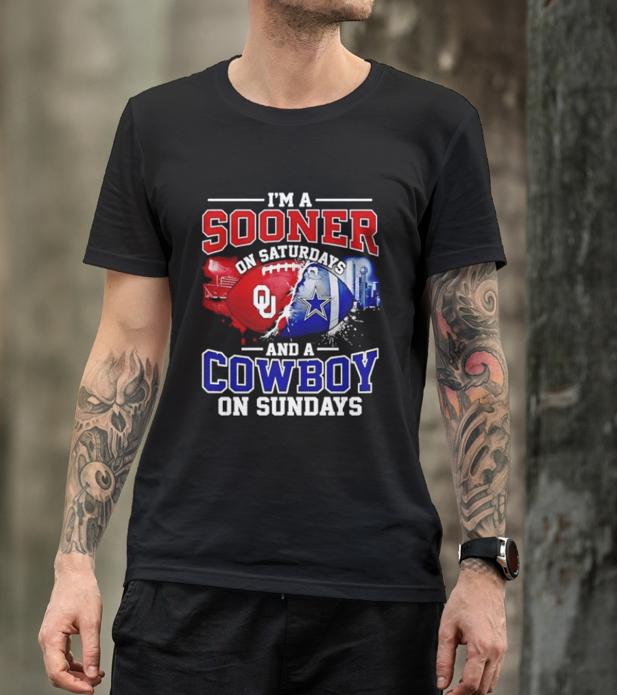 I'm A Sooner On Saturdays And A Cowboy On Sundays Football Fan T-Shirt