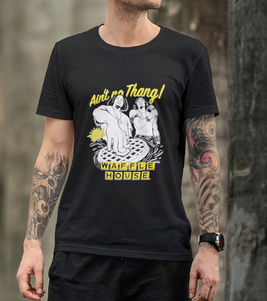 Waffle House Ain't No Thang Outkast Andre 3000 T-Shirt