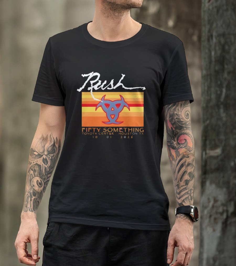 Rush Fifty Something Toyota Center Houston TX 10 01 2026 T-Shirt