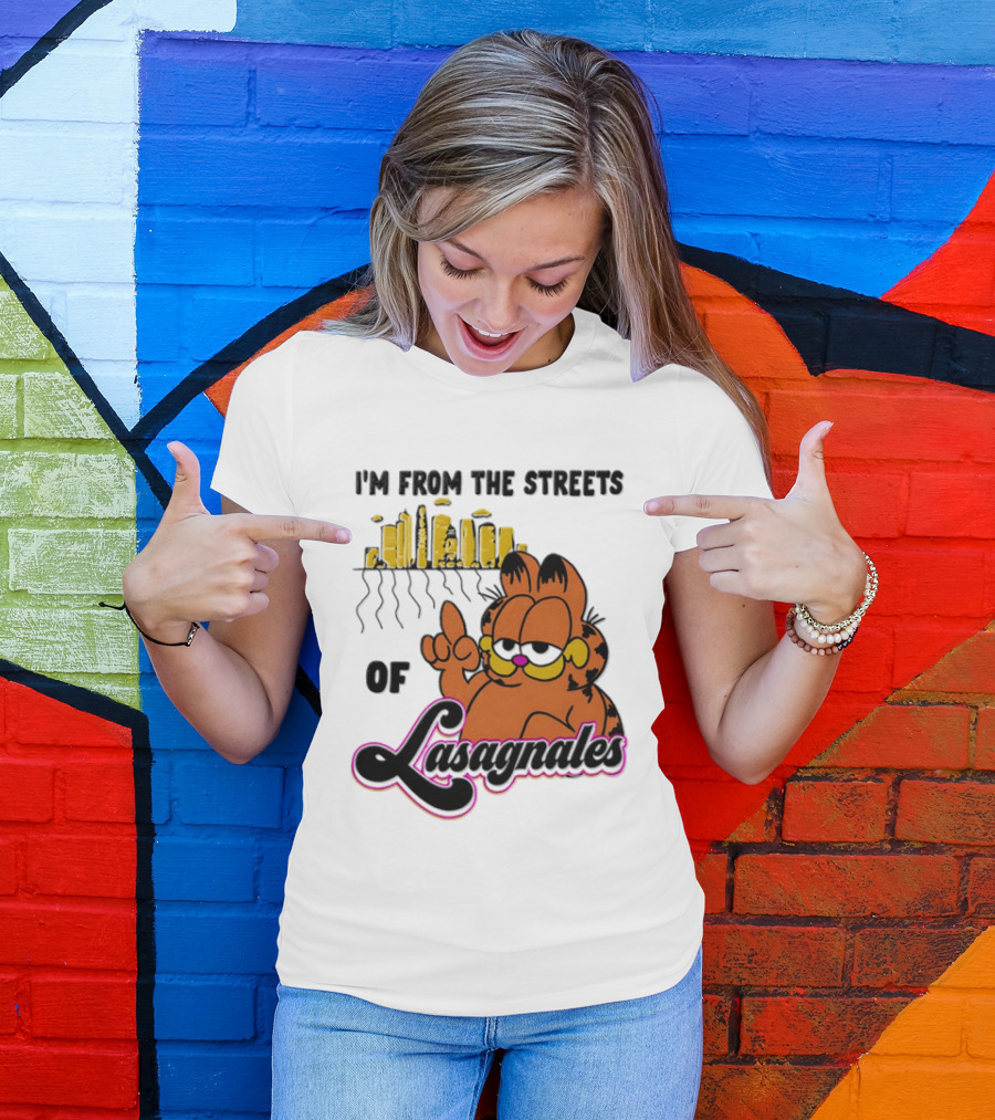 I'm From The Streets Of Lasagnales Cat T-Shirt