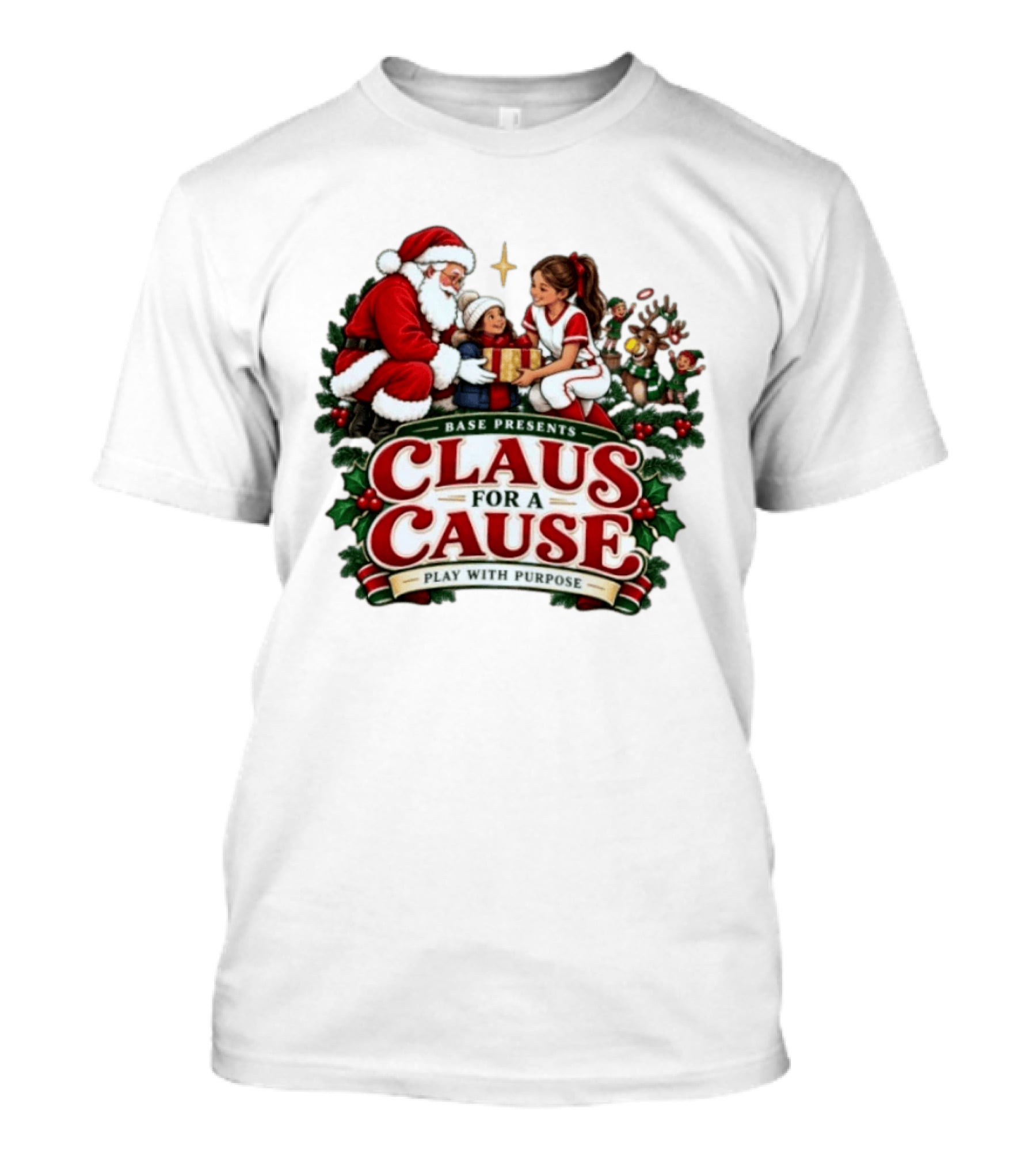 BASE Presents Claus For A Cause Play With Purpose Santa And Family Event T-Shirt