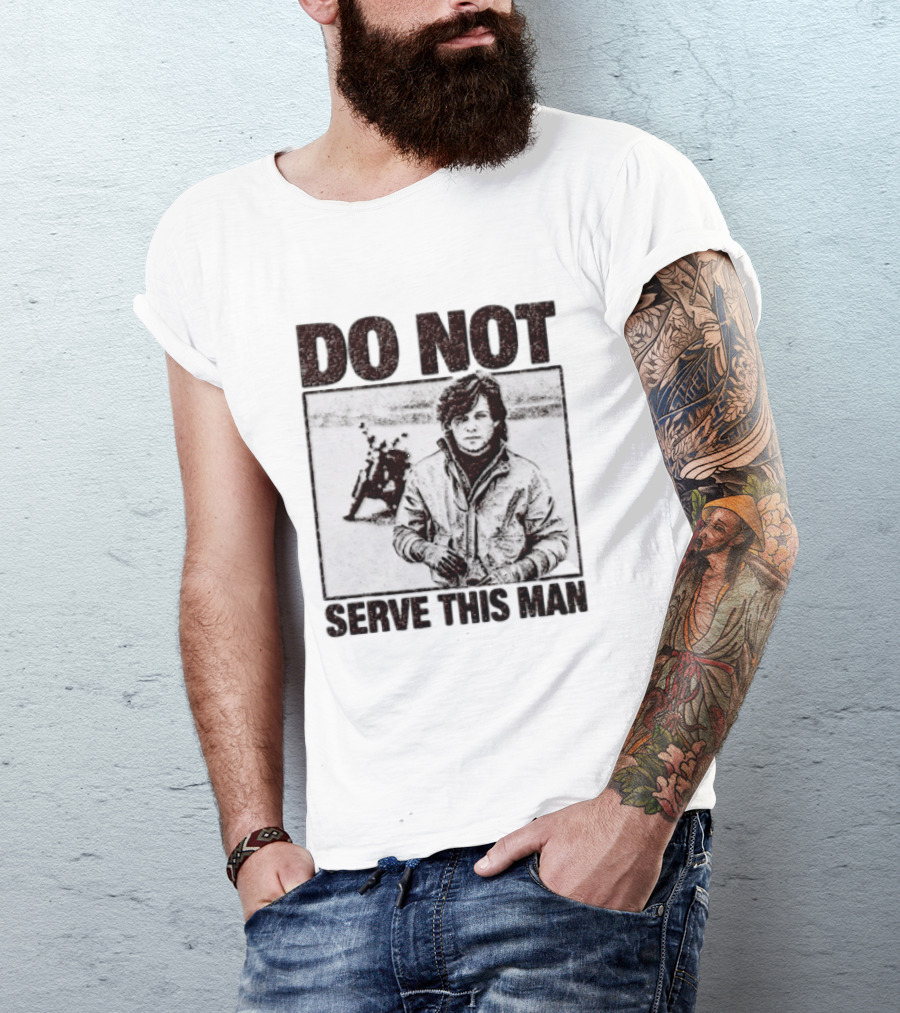 DO NOT SERVE THIS MAN Motorcycle T-Shirt