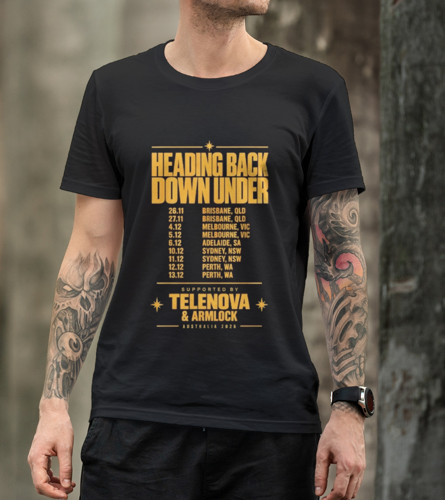 Heading Back Down Under Australia 2026 Tour Dates Brisbane Melbourne Adelaide Sydney Perth Telenova Armlock T-Shirt