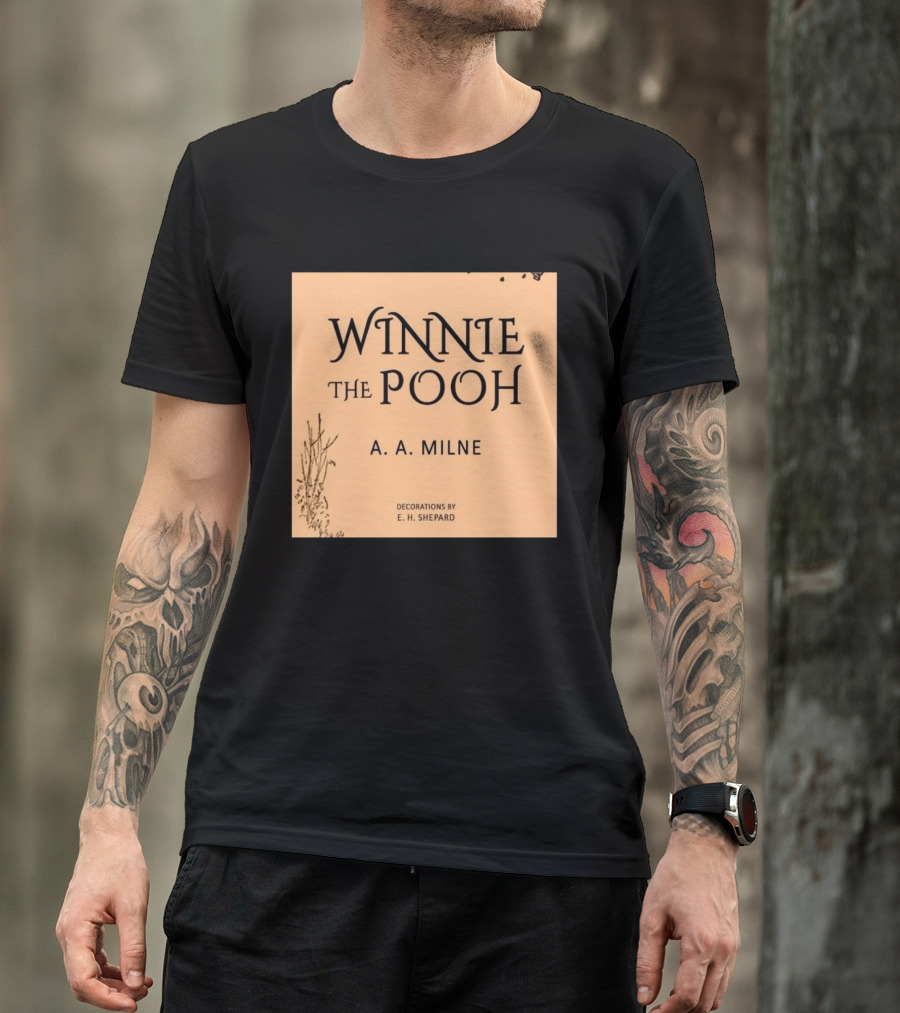 Winnie The Pooh A. A. Milne Decorations E. H. Shepard T-Shirt