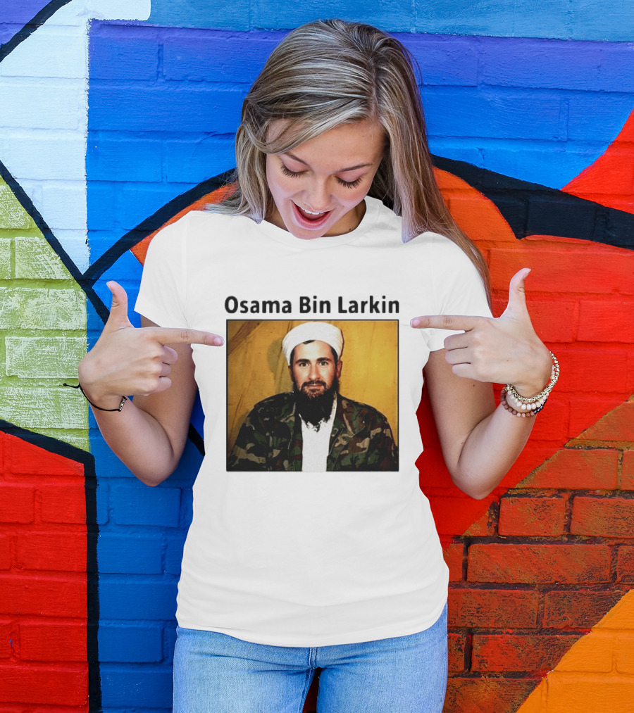 Osama Bin Larkin T-Shirt