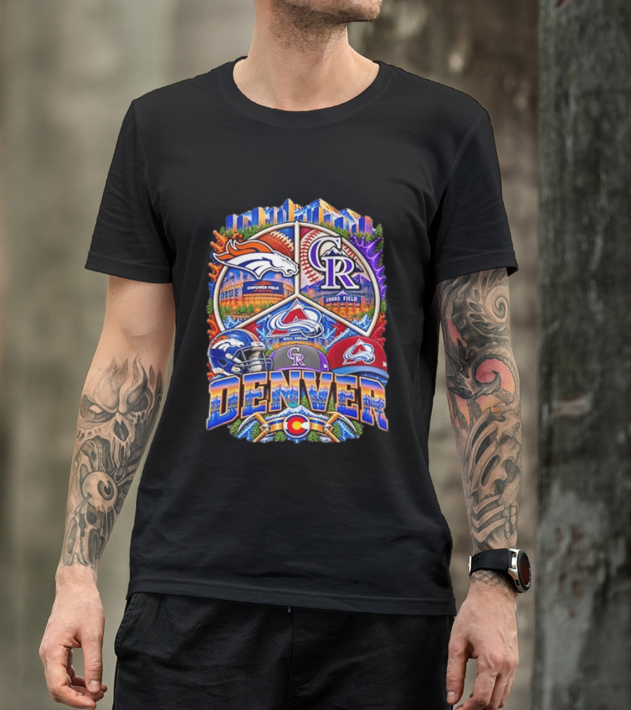 Denver Broncos Colorado Rockies Colorado Avalanche Empower Field Coors Field Ball Arena Stadiums Mashup T-Shirt