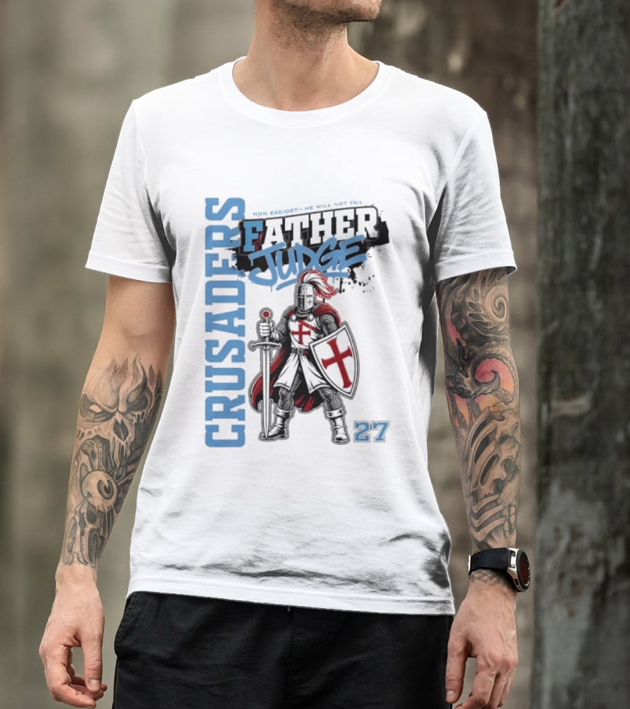 Crusaders Father Judge Non Excidet He Will Not Fail 27 Medieval Knight In Chainmail T-Shirt