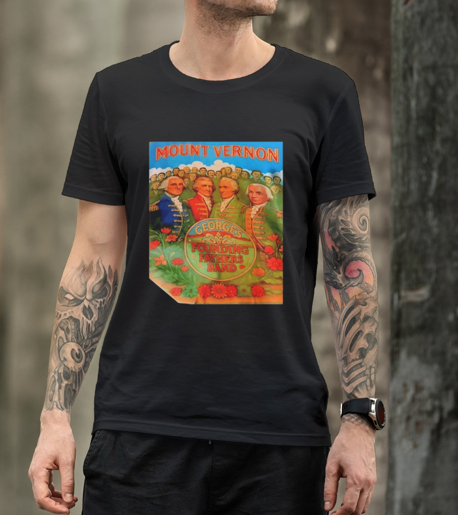 George's Founding Fathers Band Mount Vernon Historical Leaders T-Shirt