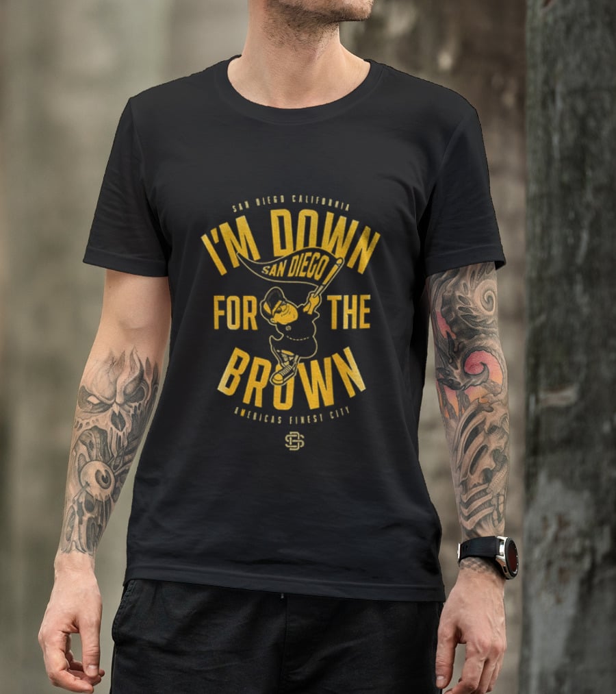 San Diego California I'm Down For The Brown American League Club T-Shirt