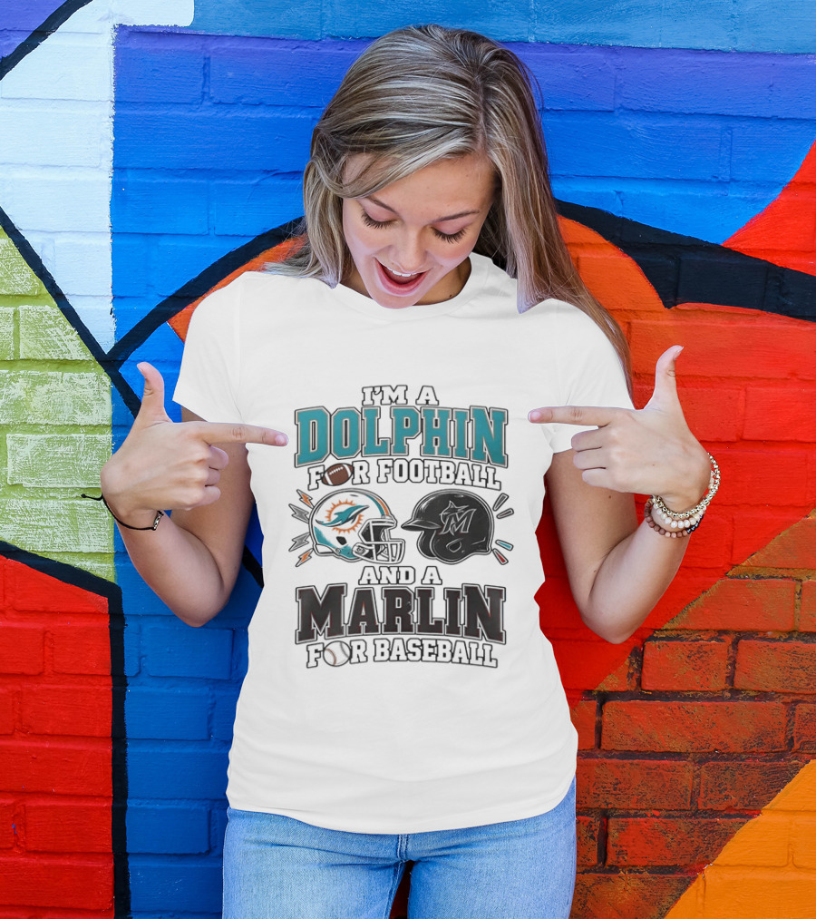 I'm A Dolphin For Football And A Marlin For Baseball Two Helmets MLB 2026 T-Shirt