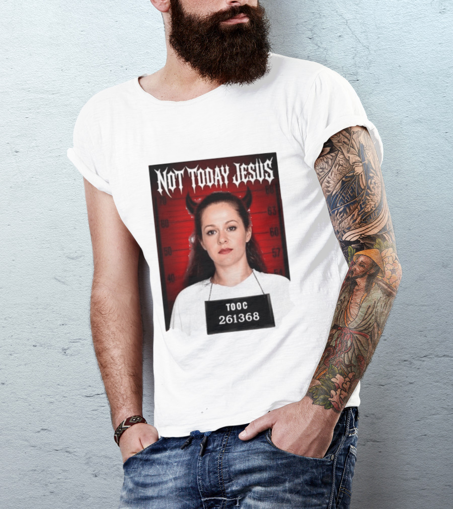 Not Today Jesus Devil Shot TOOC 261368 T-Shirt