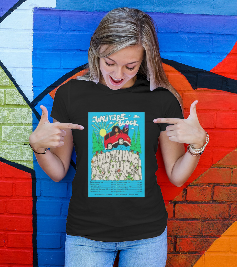 Writers Block Good Thing Tour 2024 With Max Stanton Ettlo May Concert Dates Fort Smith Tulsa Denver Albuquerque Santa Fe Dallas T-Shirt