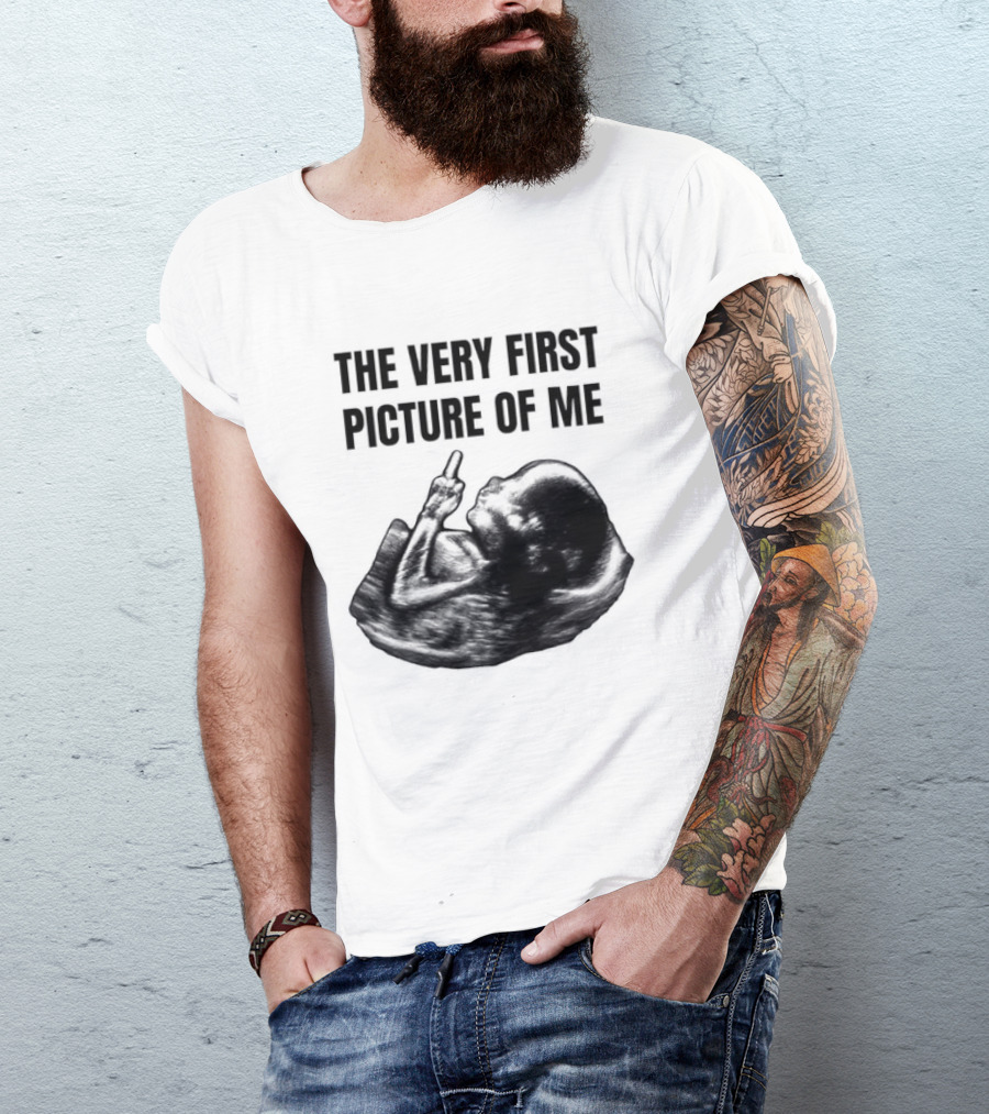 The Very First Picture Of Me Ultrasound Fetus Middle Finger T-Shirt