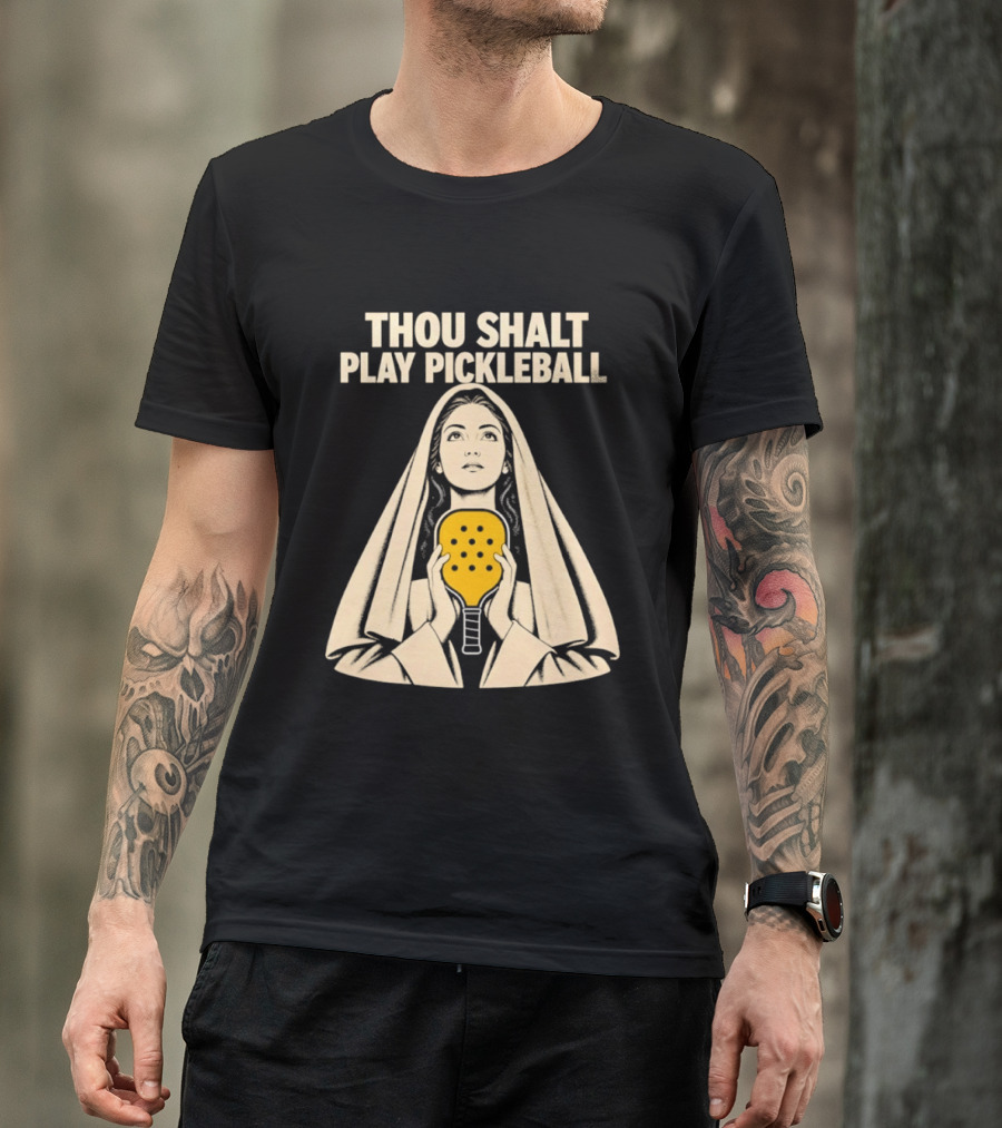 Thou Shalt Play Pickleball Religious Icon Mashup T-Shirt