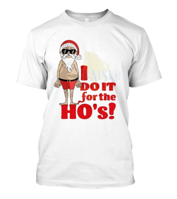 Santa Claus I Do It For The Ho's Funny Christmas Topless Sunglasses T-Shirt