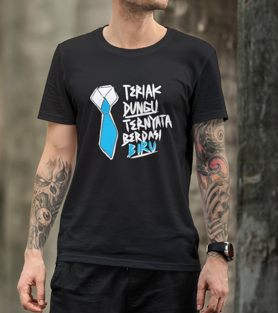 Teriak Dungu Ternyata Berdasi Biru Meme Indonesia T-Shirt
