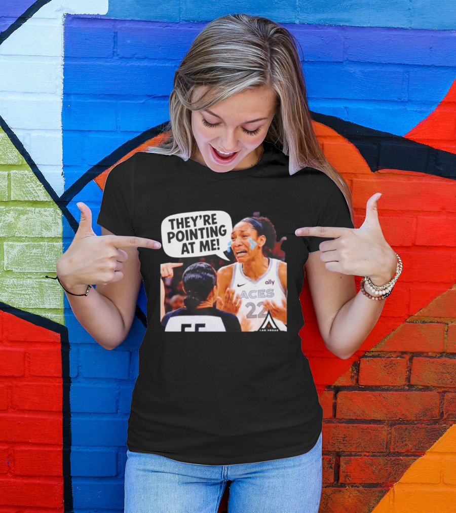 Las Vegas Aces No 22 They're Pointing At Me Meme T-Shirt