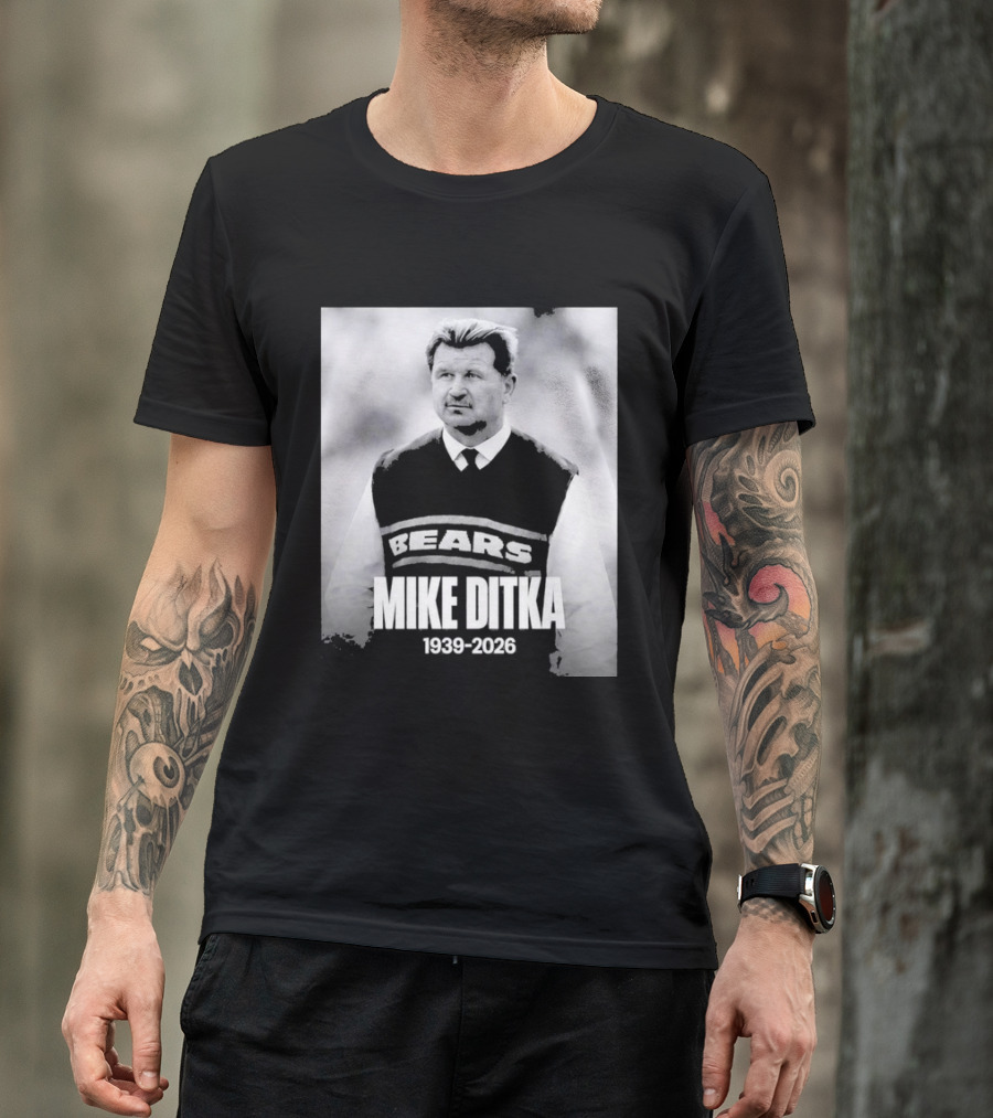 Mike Ditka 1939 2026 Bears T-Shirt