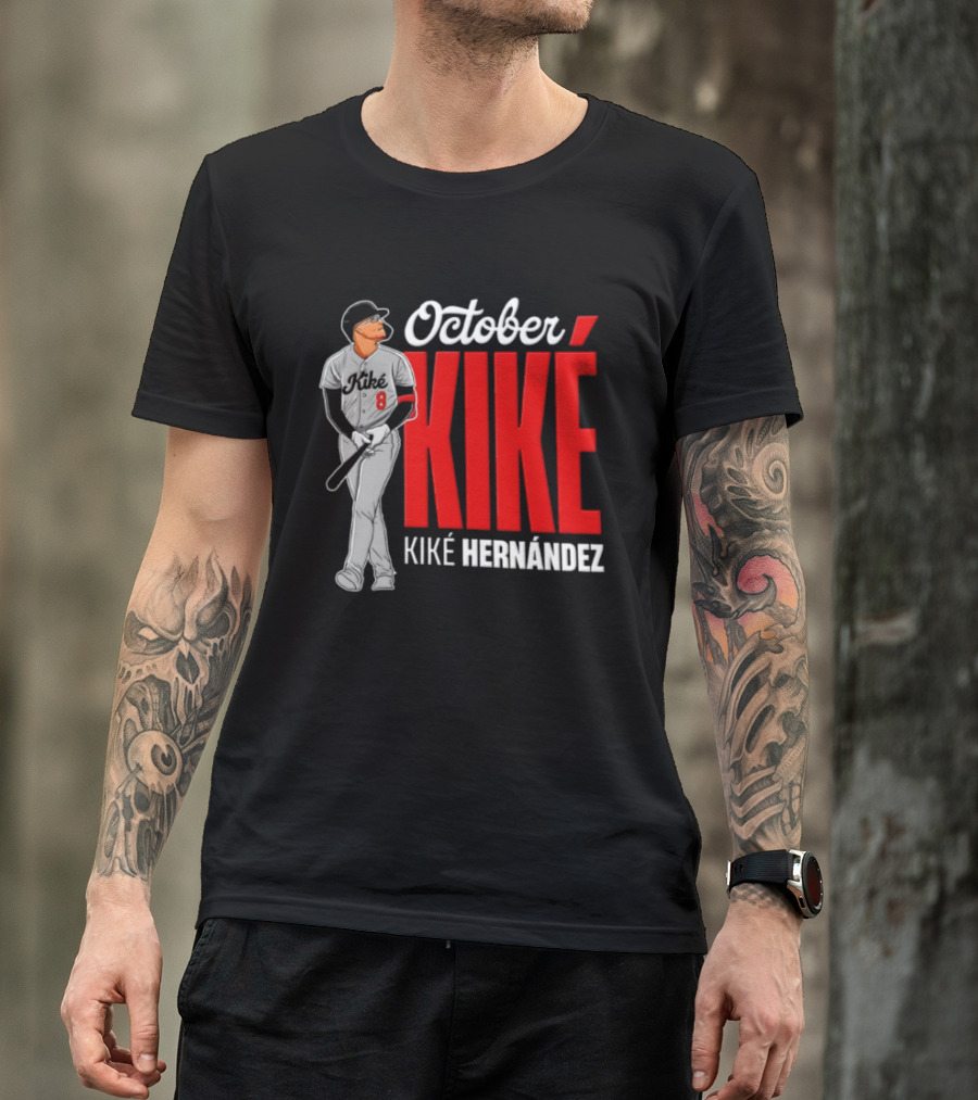 October Kike Kiké Hernández MLB 8 Baseball Player Bat T-Shirt
