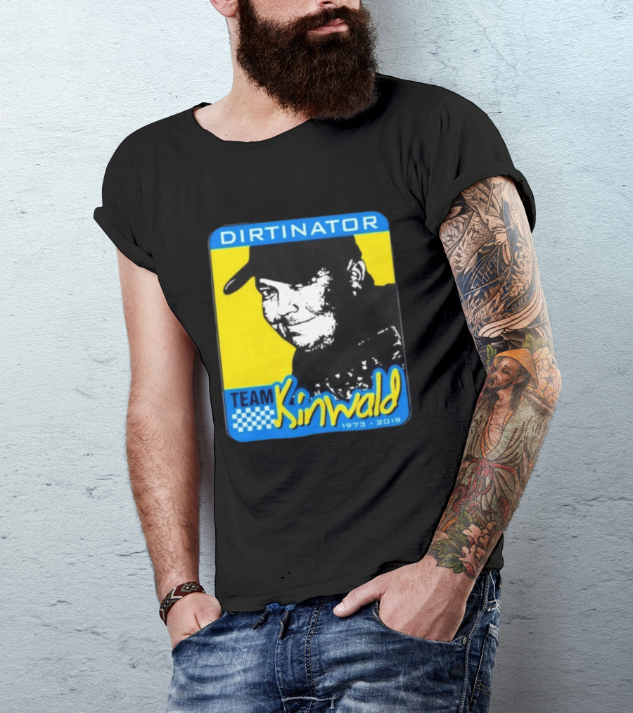 Dirtinator Team Kinwald 1973 2019 Racing T-Shirt