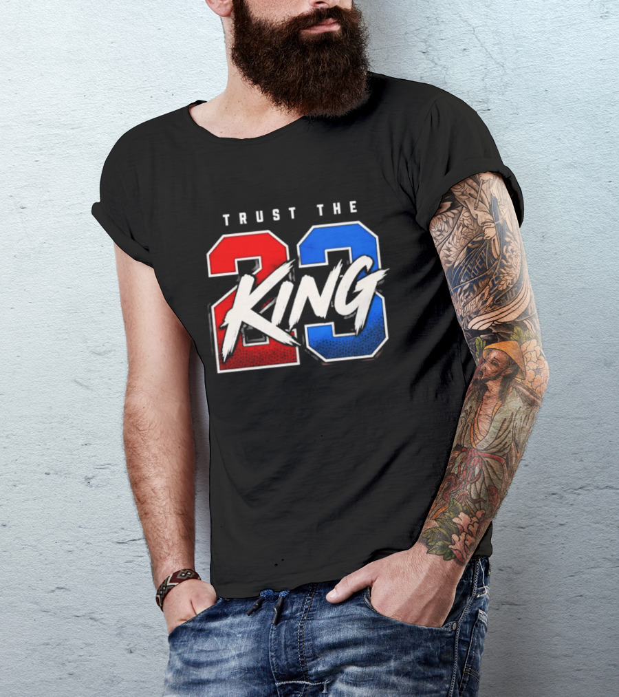 Trust The King 23 LeBron James Los Angeles Lakers T-Shirt