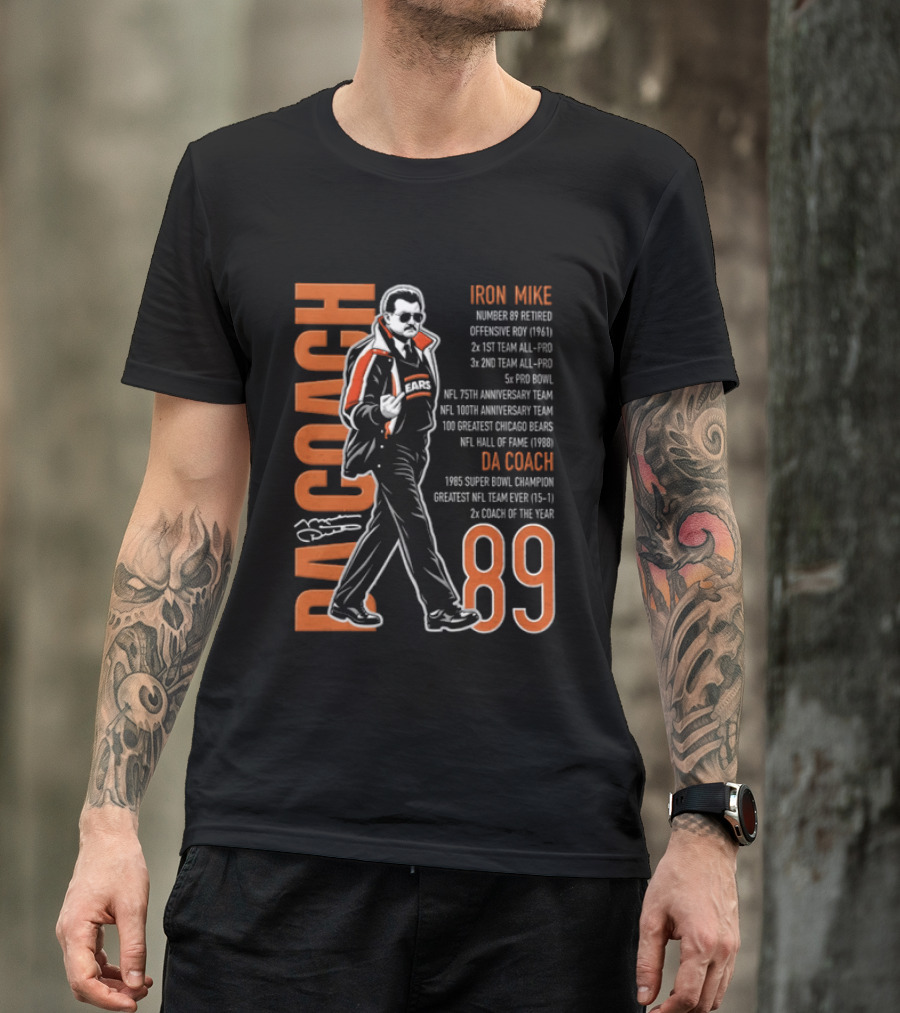 Mike Ditka Da Coach Iron Mike 1985 Super Bowl Champion Greatest NFL Team 89 T-Shirt