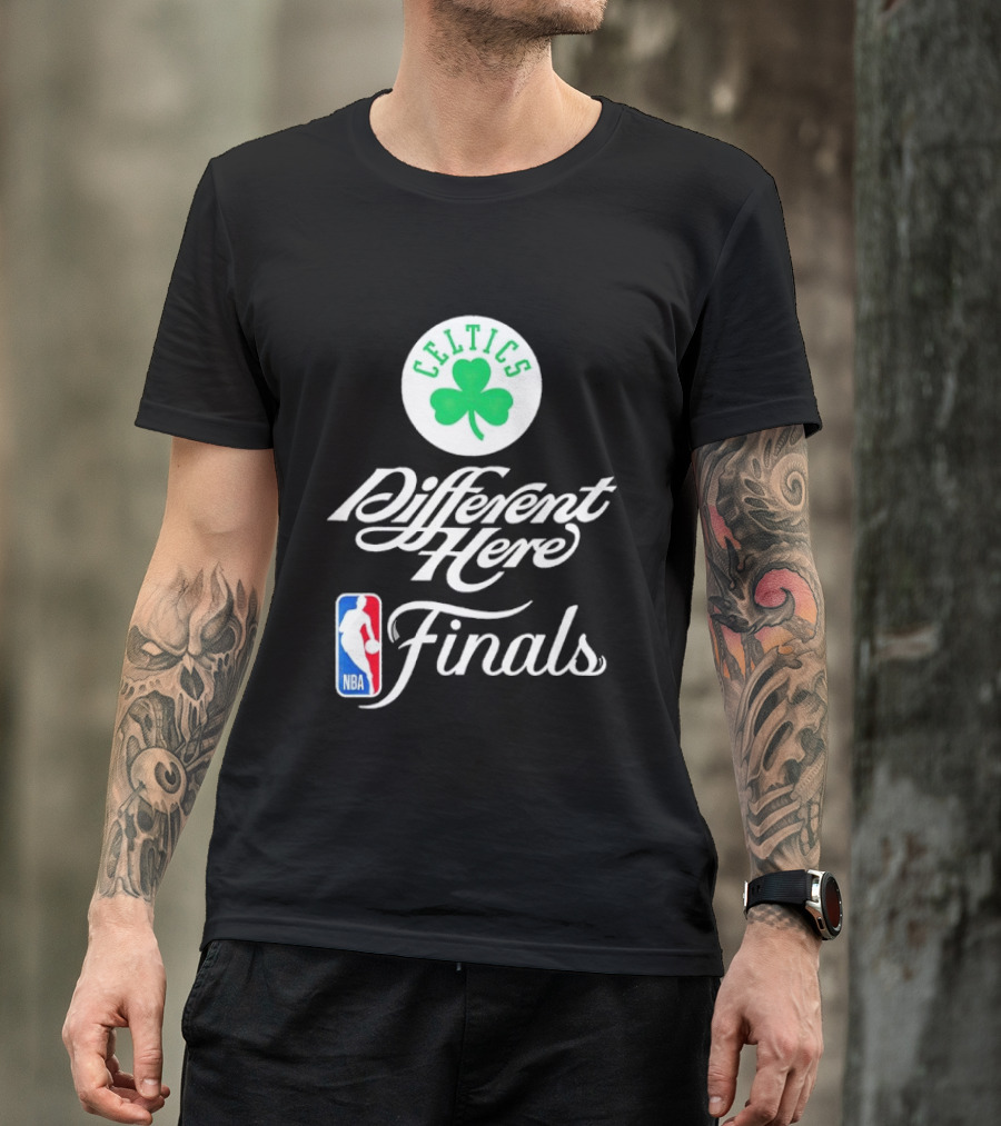 Celtics Different Here Finals NBA Boston Celtics T-Shirt