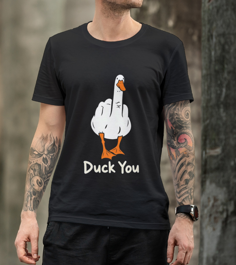 Duck You Middle Finger Goose Sarcastic Bird Humorous T-Shirt