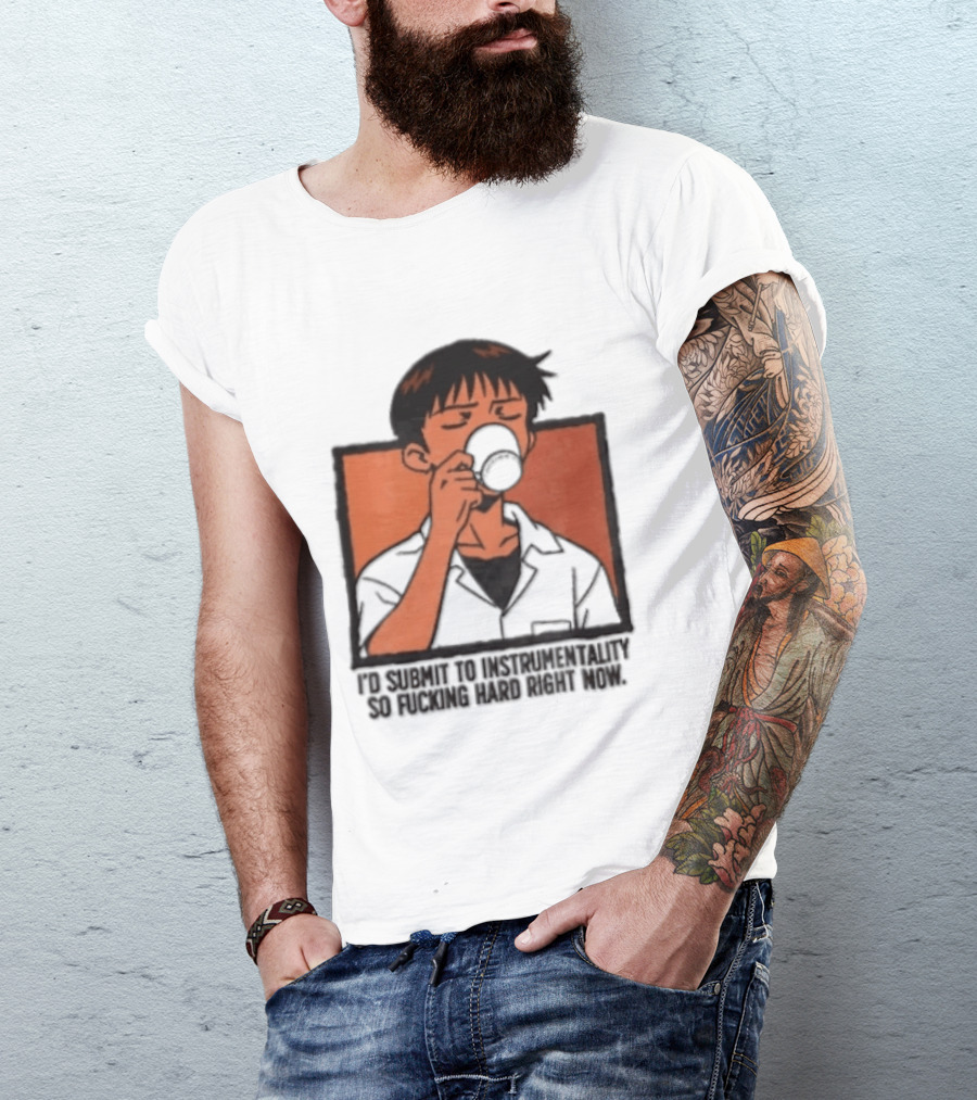 I'd Submit To Instrumentality So Hard Right Now Shinji Character Drinking Coffee T-Shirt