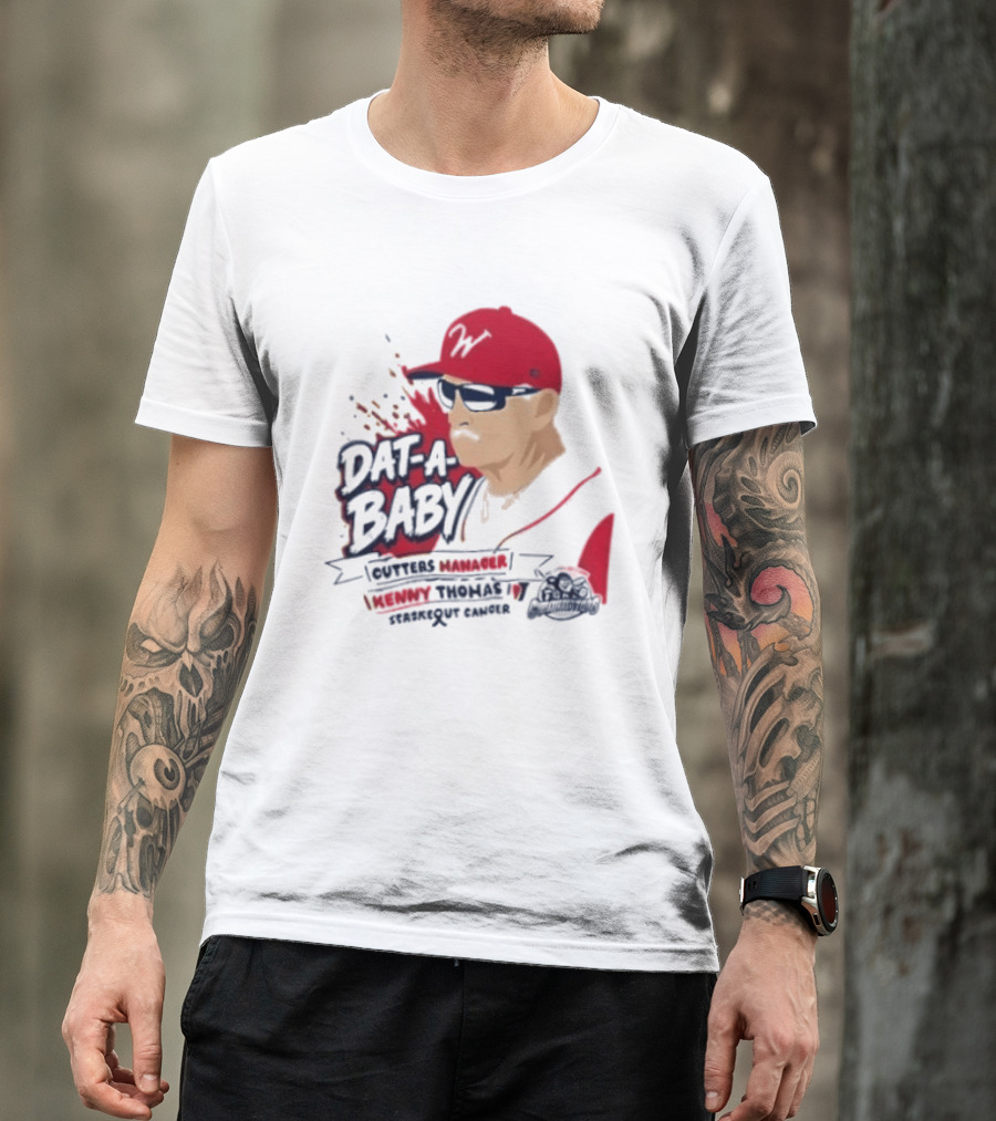 Dat A Baby Outters Manager Kenny Thomas Staskequt Cancer T-Shirt