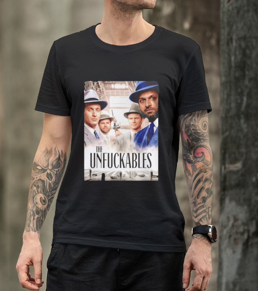 The Unfuckables Gangster Mafia Style Quartet In Fedoras T-Shirt