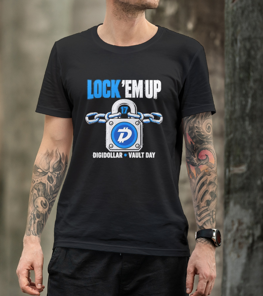 Lock 'Em Up 17 Digidollar Vault Day Cryptocurrency Security T-Shirt