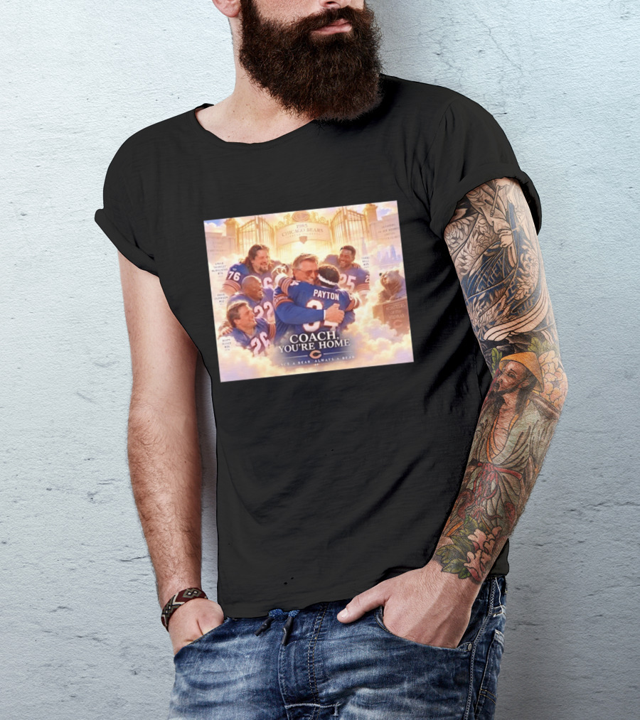 Mike Ditka Walter Payton Steve McMichael Dave Duerson 1985 Chicago Bears Legends Coach You're Home Monsters Of The Midway T-Shirt